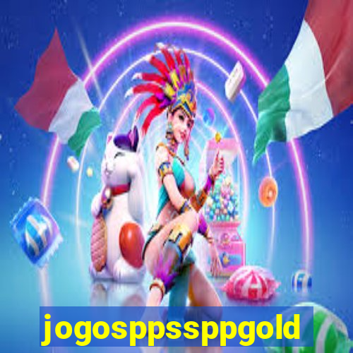 jogosppssppgold