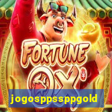 jogosppssppgold