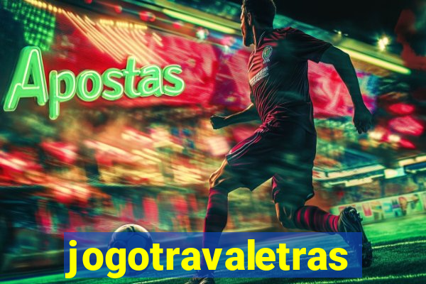 jogotravaletras