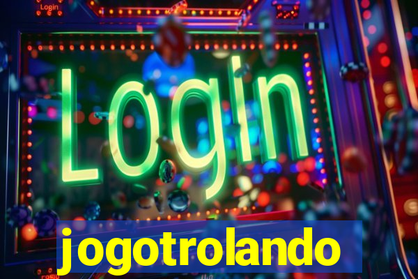 jogotrolando
