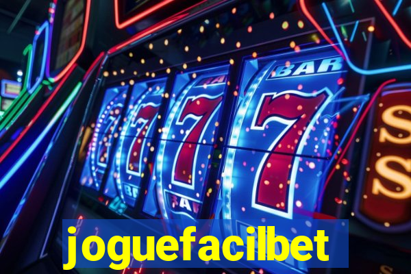 joguefacilbet