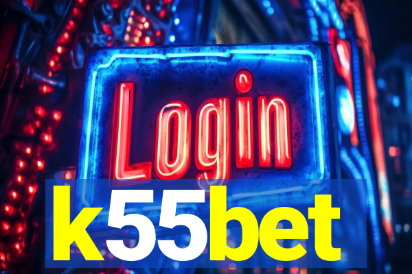 k55bet