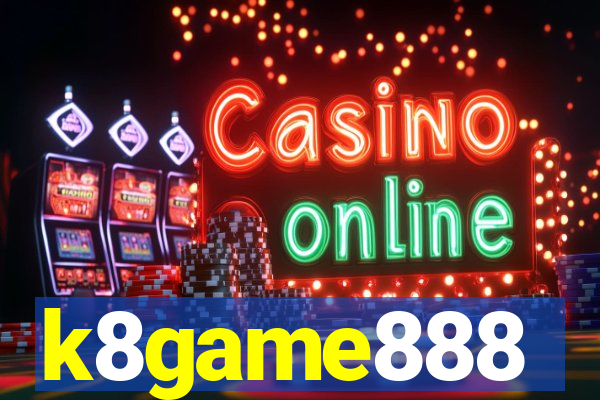 k8game888