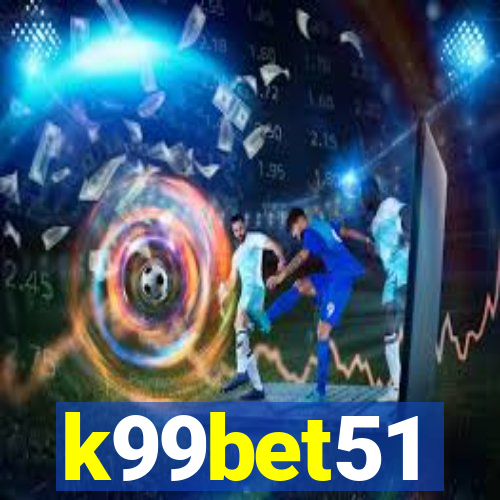 k99bet51