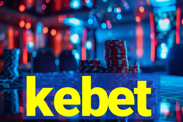 kebet