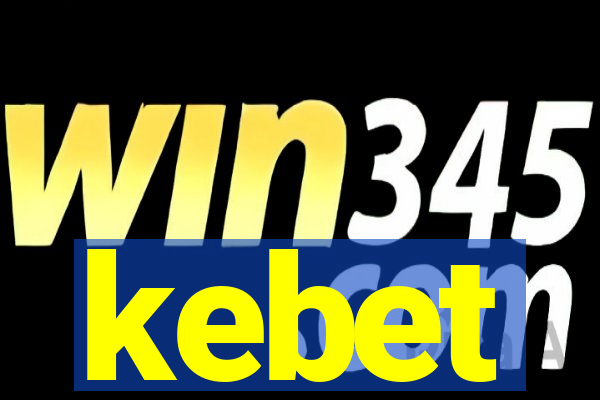 kebet