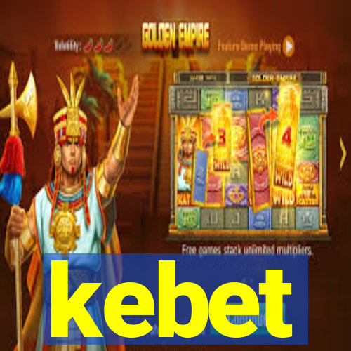 kebet