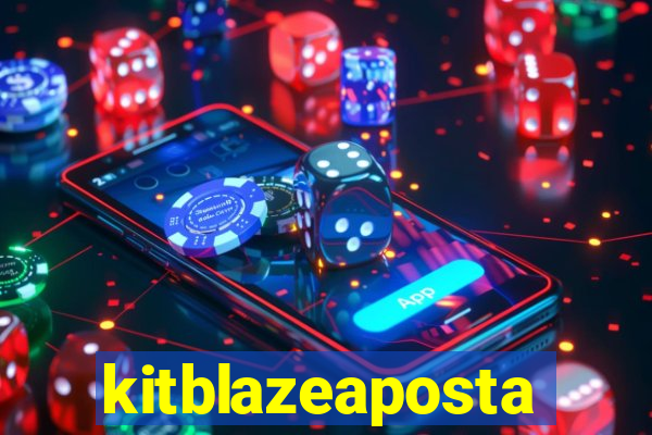 kitblazeaposta