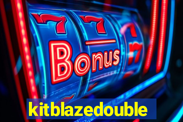 kitblazedouble