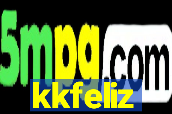 kkfeliz
