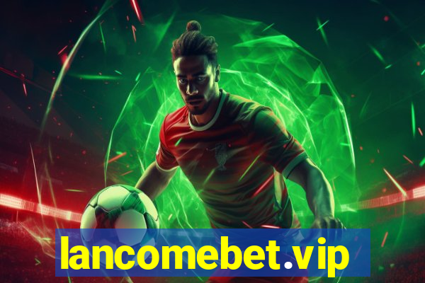 lancomebet.vip