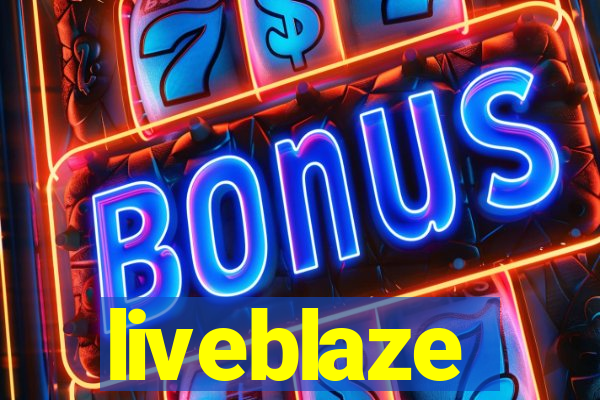 liveblaze