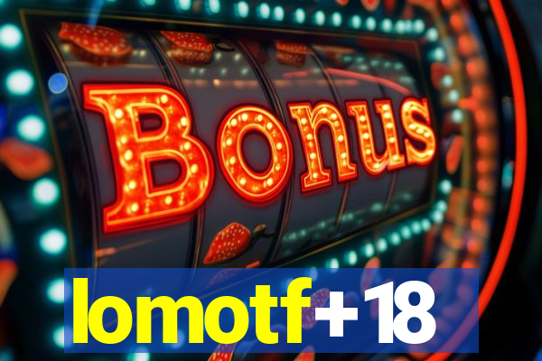 lomotf+18