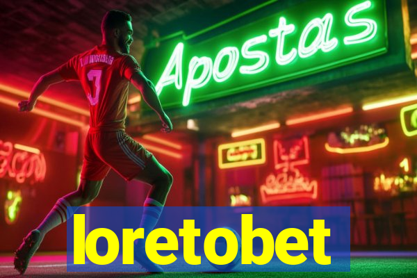 loretobet