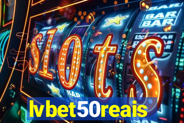 lvbet50reais