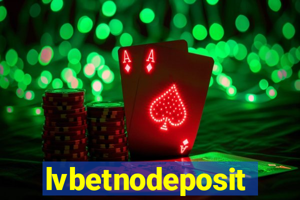 lvbetnodeposit