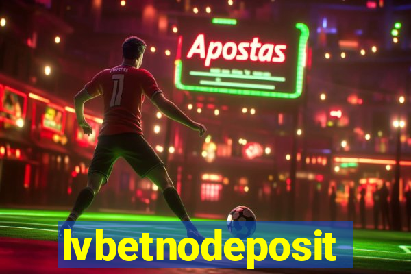 lvbetnodeposit