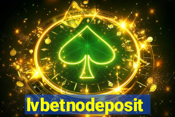 lvbetnodeposit
