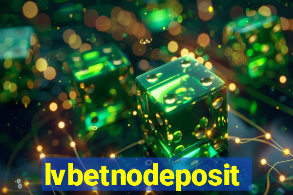 lvbetnodeposit
