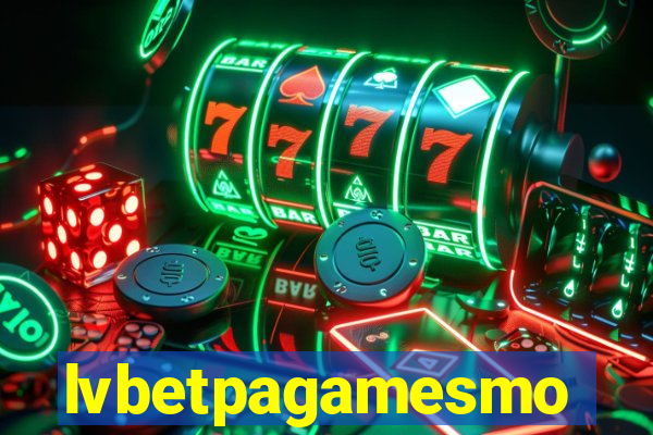 lvbetpagamesmo