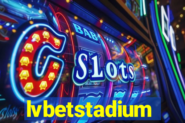 lvbetstadium