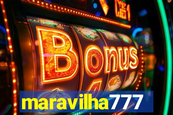 maravilha777