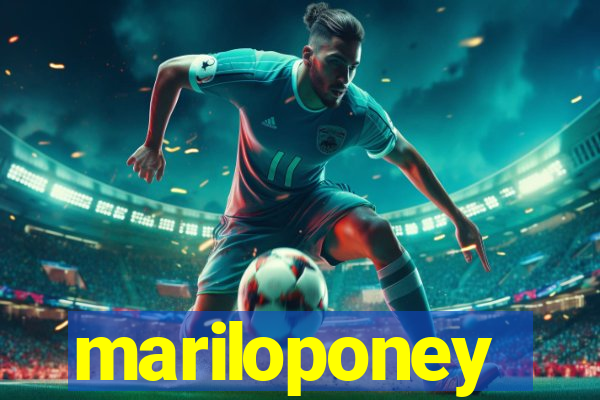 mariloponey
