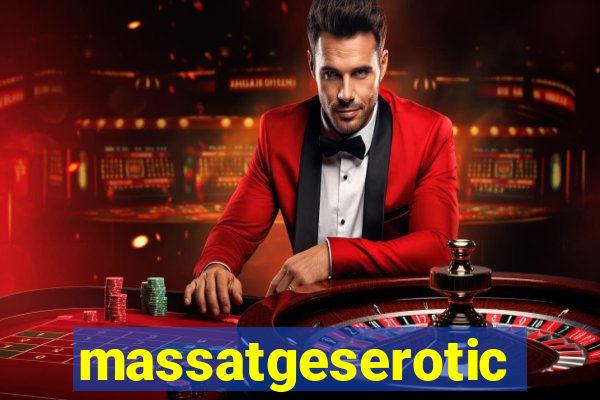 massatgeserotics's