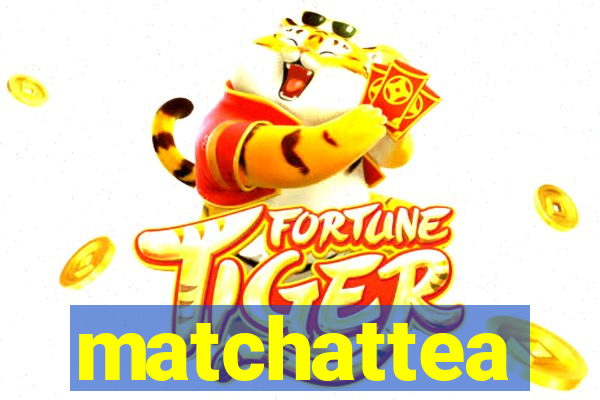 matchattea