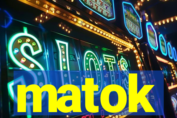 matok
