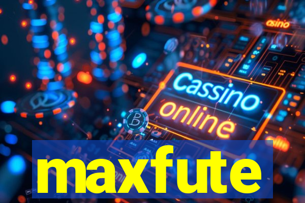 maxfute