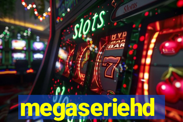 megaseriehd
