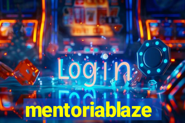 mentoriablaze