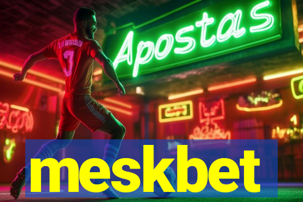 meskbet