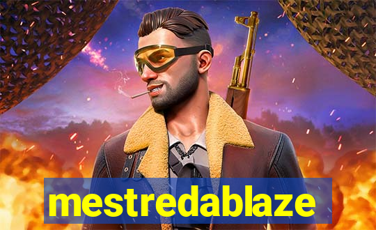 mestredablaze