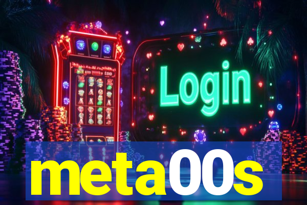 meta00s