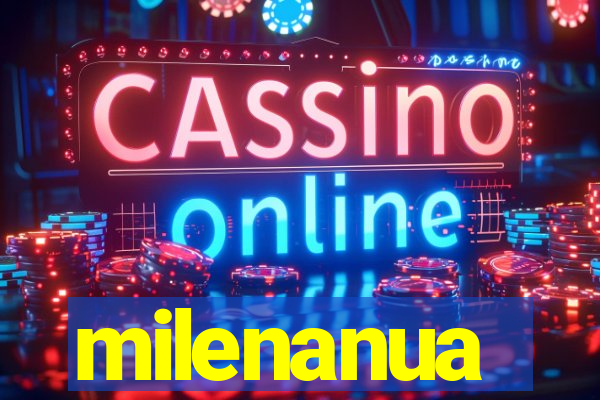 milenanua