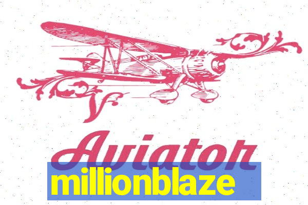 millionblaze