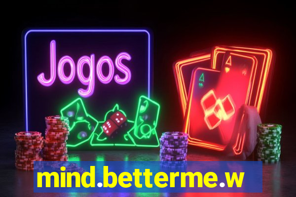 mind.betterme.world