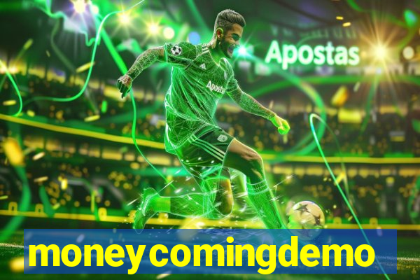 moneycomingdemo