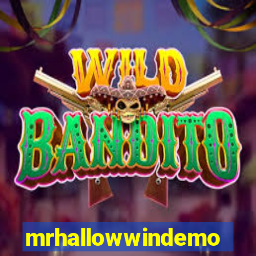 mrhallowwindemo