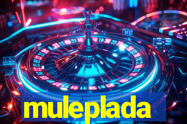 muleplada