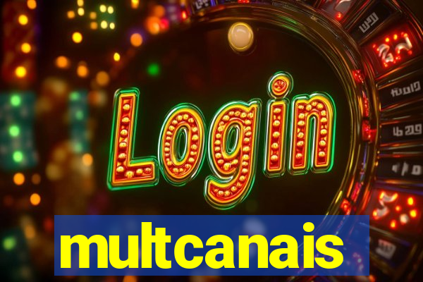 multcanais