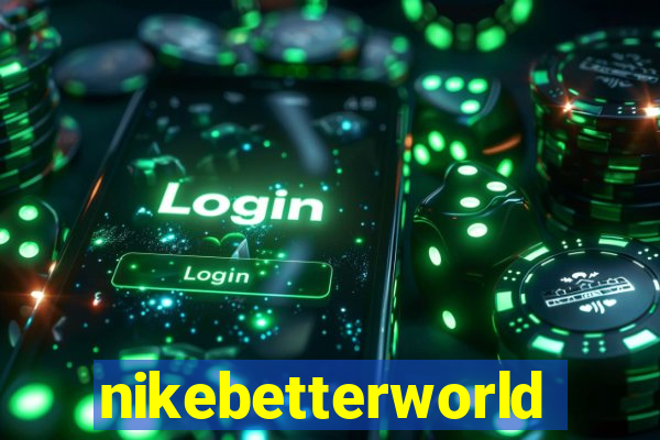nikebetterworld.com