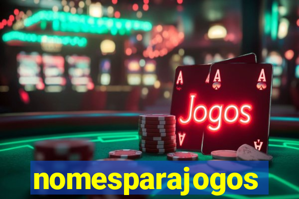 nomesparajogos