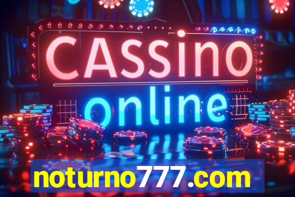 noturno777.com