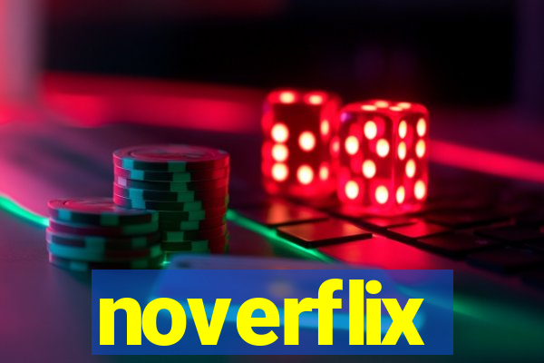 noverflix