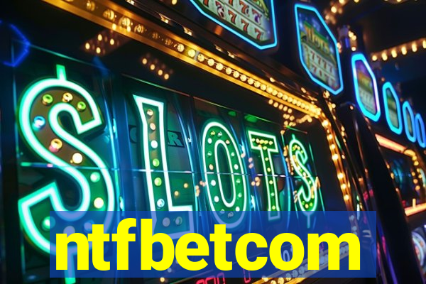ntfbetcom
