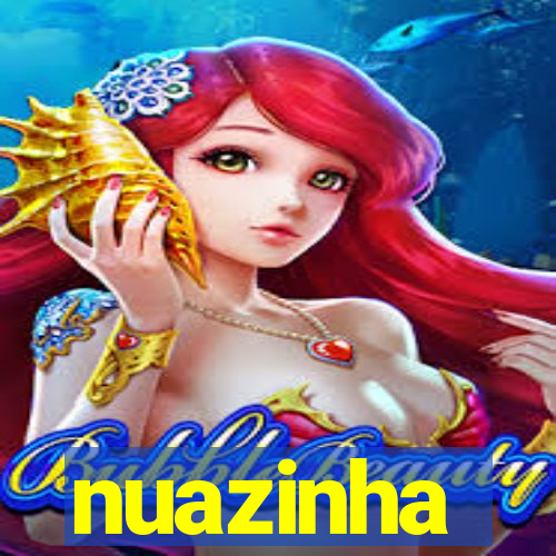 nuazinha