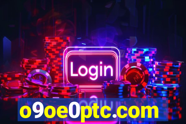 o9oe0ptc.com